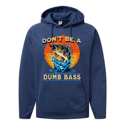 DonT Be A Dumb Bass Funny Fish Performance Fleece Hoodie