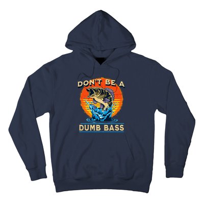 DonT Be A Dumb Bass Funny Fish Hoodie