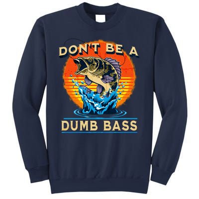 DonT Be A Dumb Bass Funny Fish Sweatshirt