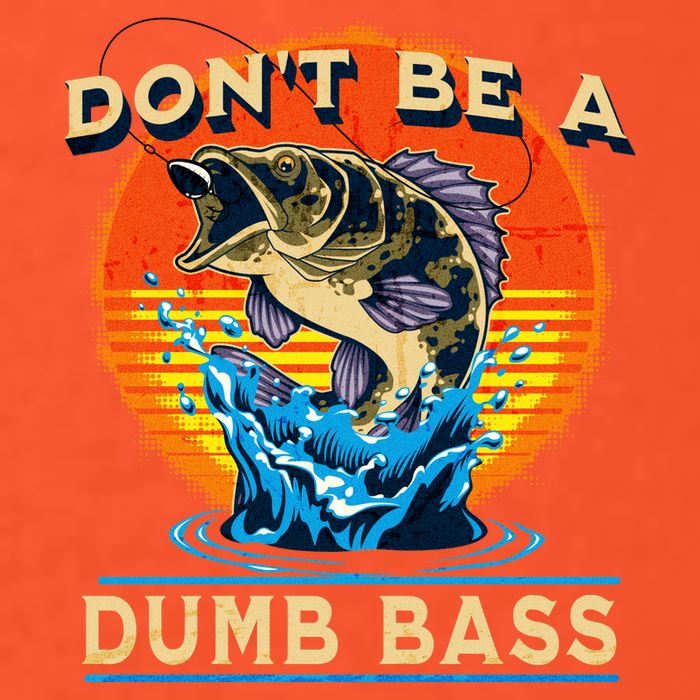 DonT Be A Dumb Bass Funny Fish Button