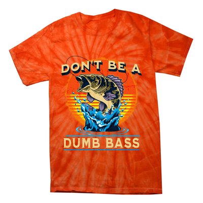 DonT Be A Dumb Bass Funny Fish Tie-Dye T-Shirt