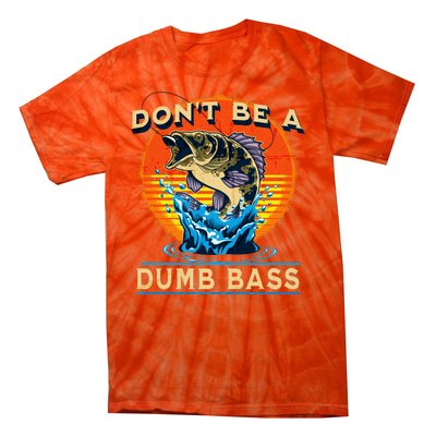 DonT Be A Dumb Bass Funny Fish Tie-Dye T-Shirt