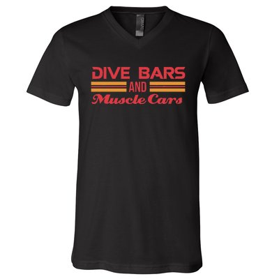 Dive Bars And Muscle Cars Muscle Car V-Neck T-Shirt