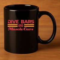 Dive Bars And Muscle Cars Muscle Car 11oz C Handle Ceramic Mug