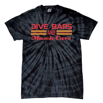 Dive Bars And Muscle Cars Muscle Car Tie-Dye T-Shirt