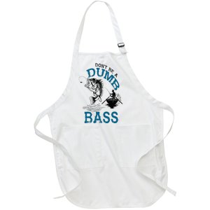 Dont Be A Dumb Bass Fishing Gifts For Men Fisherman Dad Papa Full-Length Apron With Pockets