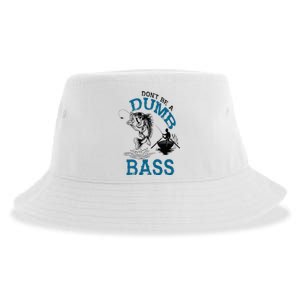 Dont Be A Dumb Bass Fishing Gifts For Men Fisherman Dad Papa Sustainable Bucket Hat