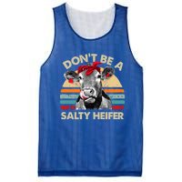 DonT Be A Salty Heifer Cows Lover Gift Vintage Farm Gift Mesh Reversible Basketball Jersey Tank