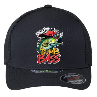 DonT Be A Dumb Bass Fishing Humor Fisherman Master Baiter .Png Flexfit Unipanel Trucker Cap