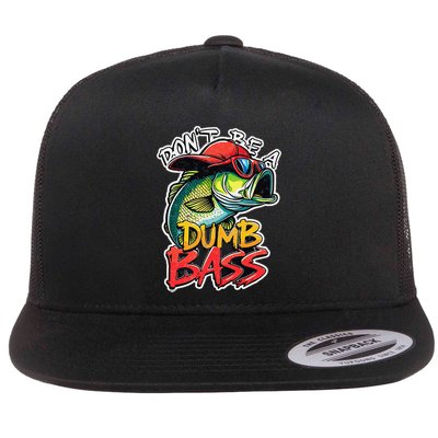 DonT Be A Dumb Bass Fishing Humor Fisherman Master Baiter .Png Flat Bill Trucker Hat