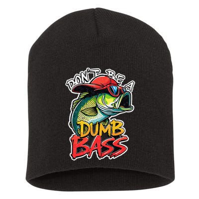 DonT Be A Dumb Bass Fishing Humor Fisherman Master Baiter .Png Short Acrylic Beanie