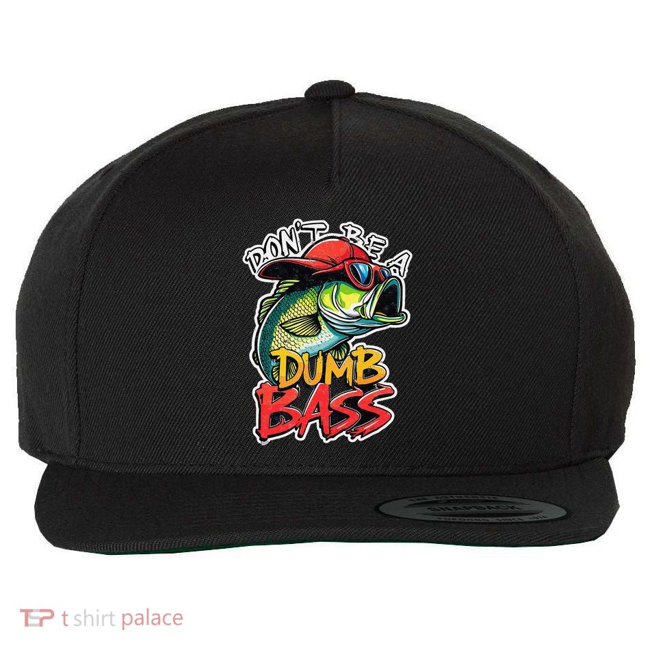 DonT Be A Dumb Bass Fishing Humor Fisherman Master Baiter .Png Wool Snapback Cap