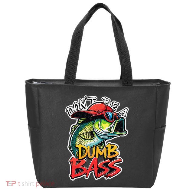DonT Be A Dumb Bass Fishing Humor Fisherman Master Baiter .Png Zip Tote Bag