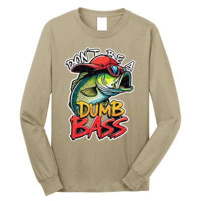 DonT Be A Dumb Bass Fishing Humor Fisherman Master Baiter .Png Long Sleeve Shirt