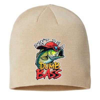 DonT Be A Dumb Bass Fishing Humor Fisherman Master Baiter .Png Sustainable Beanie