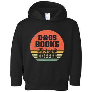 Dogs Books And Coffee Shirt Coffee Dogs Books Lovers Toddler Hoodie