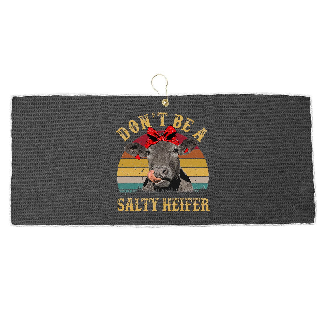 Dont Be A Salty Heifer Funny Cows Lover Gift Vintage Farm Large Microfiber Waffle Golf Towel