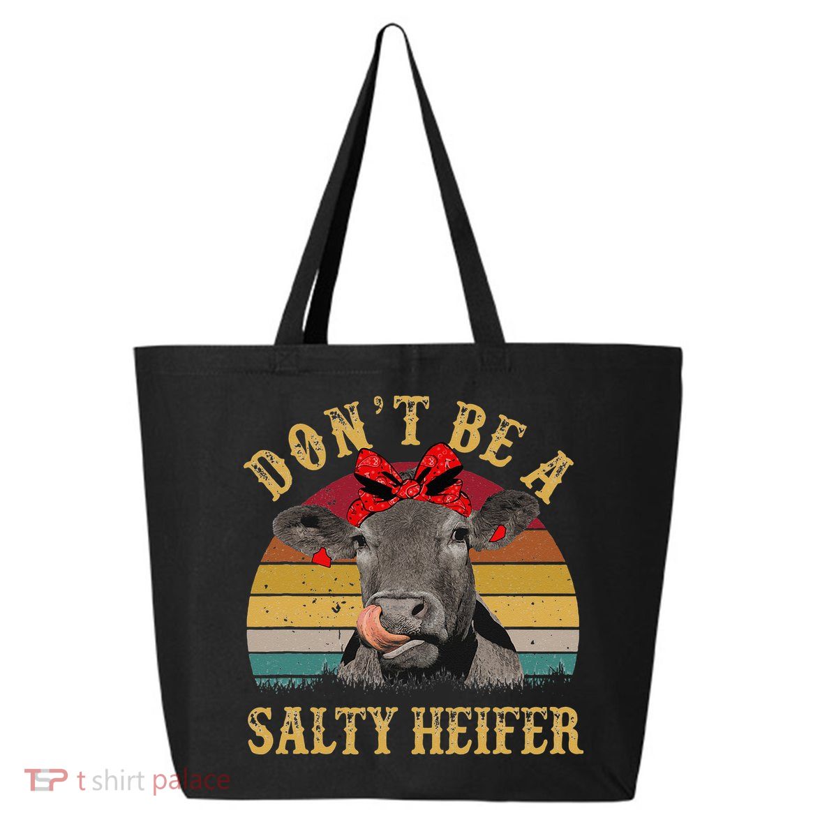 Dont Be A Salty Heifer Funny Cows Lover Gift Vintage Farm 25L Jumbo Tote
