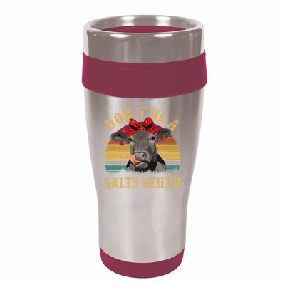 Dont Be A Salty Heifer Funny Cows Lover Gift Vintage Farm 16oz Travel Tumbler