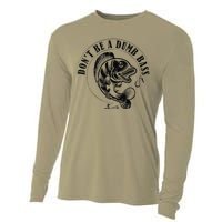 DonT Be A Dumb Bass Fishing Funny Adult Humor Quote Cooling Performance Long Sleeve Crew