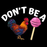 Don't Be A Cock Or A Sucker 16 in Basic Backpack