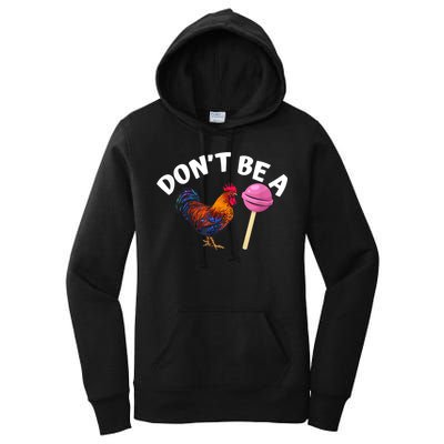 Don't Be A Cock Or A Sucker Women's Pullover Hoodie