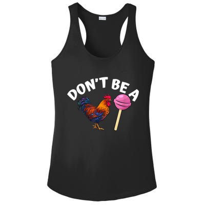 Don't Be A Cock Or A Sucker Ladies PosiCharge Competitor Racerback Tank
