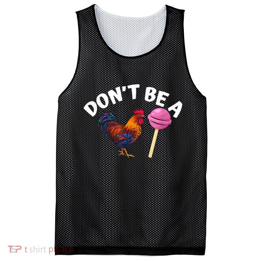 Don't Be A Cock Or A Sucker Mesh Reversible Basketball Jersey Tank