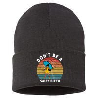 DonT Be A Salty Bitch Funny Bitchy Sustainable Knit Beanie