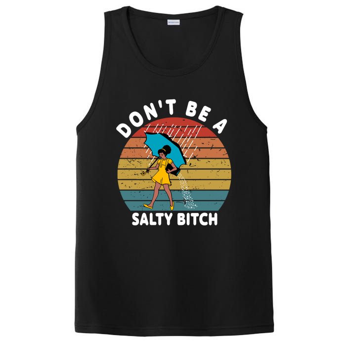 DonT Be A Salty Bitch Funny Bitchy PosiCharge Competitor Tank