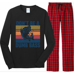 DonT Be A Dumb Bass Funny Fisherman Fishing Lover Long Sleeve Pajama Set