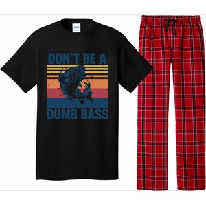 DonT Be A Dumb Bass Funny Fisherman Fishing Lover Pajama Set