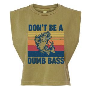 DonT Be A Dumb Bass Funny Fisherman Fishing Lover Garment-Dyed Women's Muscle Tee