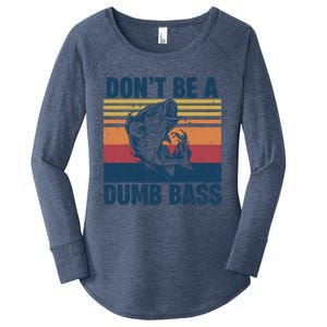 DonT Be A Dumb Bass Funny Fisherman Fishing Lover Women's Perfect Tri Tunic Long Sleeve Shirt