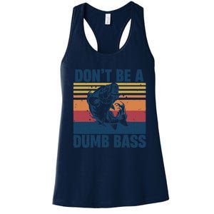 DonT Be A Dumb Bass Funny Fisherman Fishing Lover Women's Racerback Tank