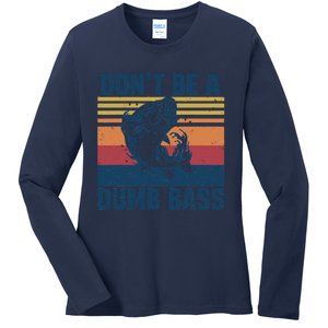 DonT Be A Dumb Bass Funny Fisherman Fishing Lover Ladies Long Sleeve Shirt