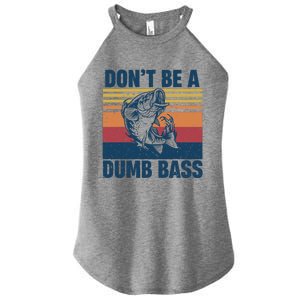 DonT Be A Dumb Bass Funny Fisherman Fishing Lover Women's Perfect Tri Rocker Tank