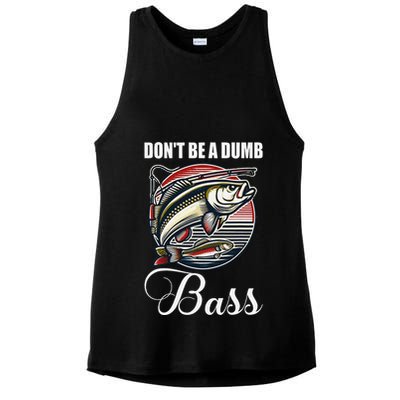 DonT Be A Dumb Bass Funny Fishing Quote Funny Fishing Meme Ladies PosiCharge Tri-Blend Wicking Tank