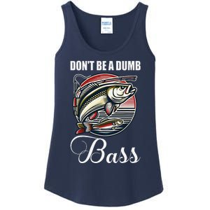 DonT Be A Dumb Bass Funny Fishing Quote Funny Fishing Meme Ladies Essential Tank