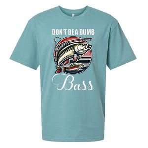 DonT Be A Dumb Bass Funny Fishing Quote Funny Fishing Meme Sueded Cloud Jersey T-Shirt