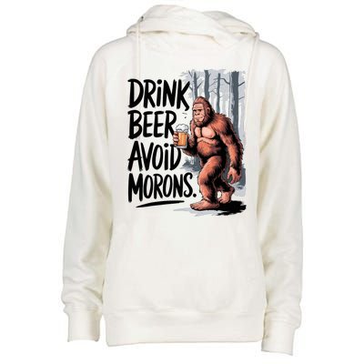 Drink Beer Avoid Morons Bigfoot Womens Funnel Neck Pullover Hood