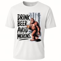 Drink Beer Avoid Morons Bigfoot Performance Shirt