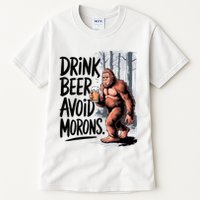 Drink Beer Avoid Morons Bigfoot Tall T-Shirt