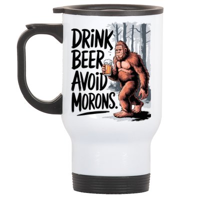 Drink Beer Avoid Morons Bigfoot Stainless Steel Travel Mug