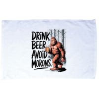Drink Beer Avoid Morons Bigfoot Microfiber Hand Towel