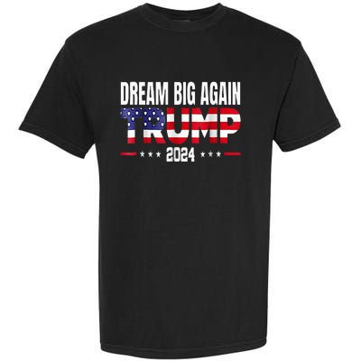 Dream Big Again Trump 2024 Garment-Dyed Heavyweight T-Shirt