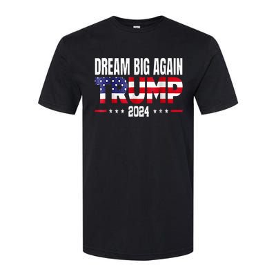 Dream Big Again Trump 2024 Softstyle CVC T-Shirt