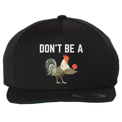 DonT Be A Sucker Funny Offensive Meaning Wool Snapback Cap