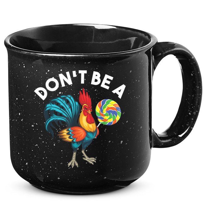 Don't Be A Cook Sucker Chicken Lollipop Sarcastic Humor 15oz Campfire Ceramic Mug