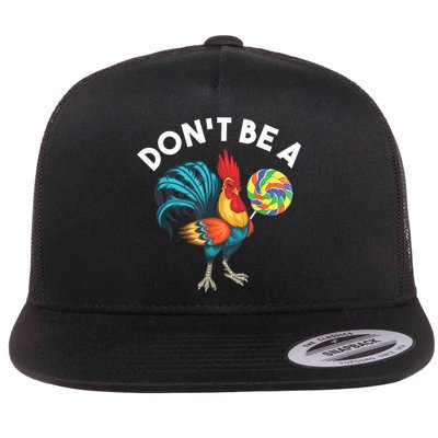 Don't Be A Cook Sucker Chicken Lollipop Sarcastic Humor Flatbill Hat